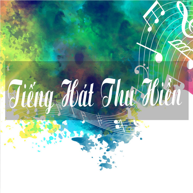 Thu Hiền - Tiếng Hát Thu Hiền