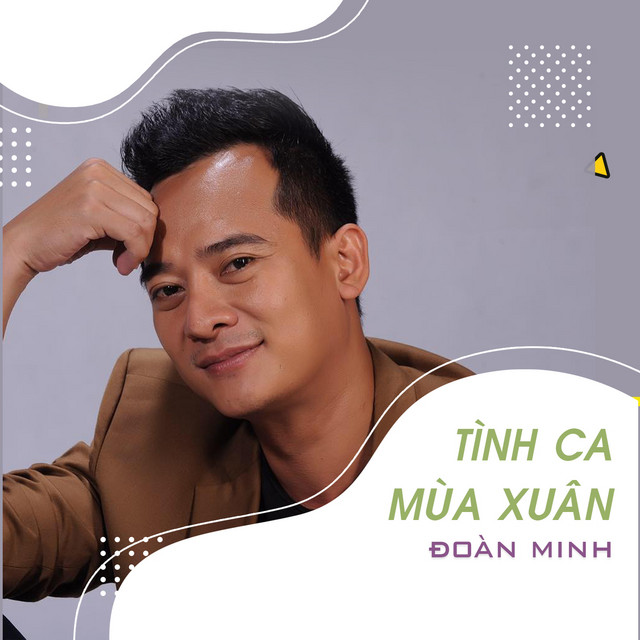 Đoàn Minh - Tình Ca Mùa Xuân
