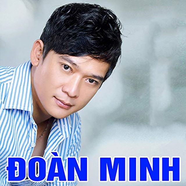 Đoàn Minh - Tổng Hợp Bài Hát Của Đoàn Minh