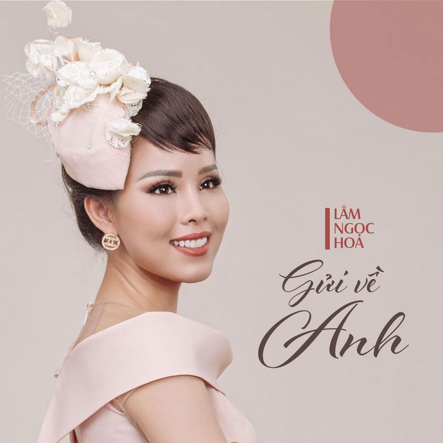 Lâm Ngọc Hoa - Gửi Về Anh