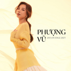 Phượng Vũ - Live On Stage 2023