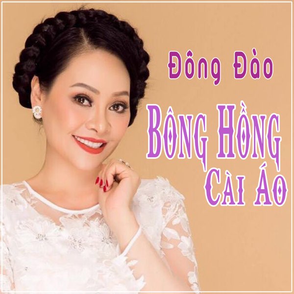 Đông Đào - Bông Hồng Cài Áo (2019)