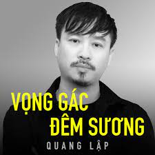 Quang Lập - Vọng Gác Đêm Sương
