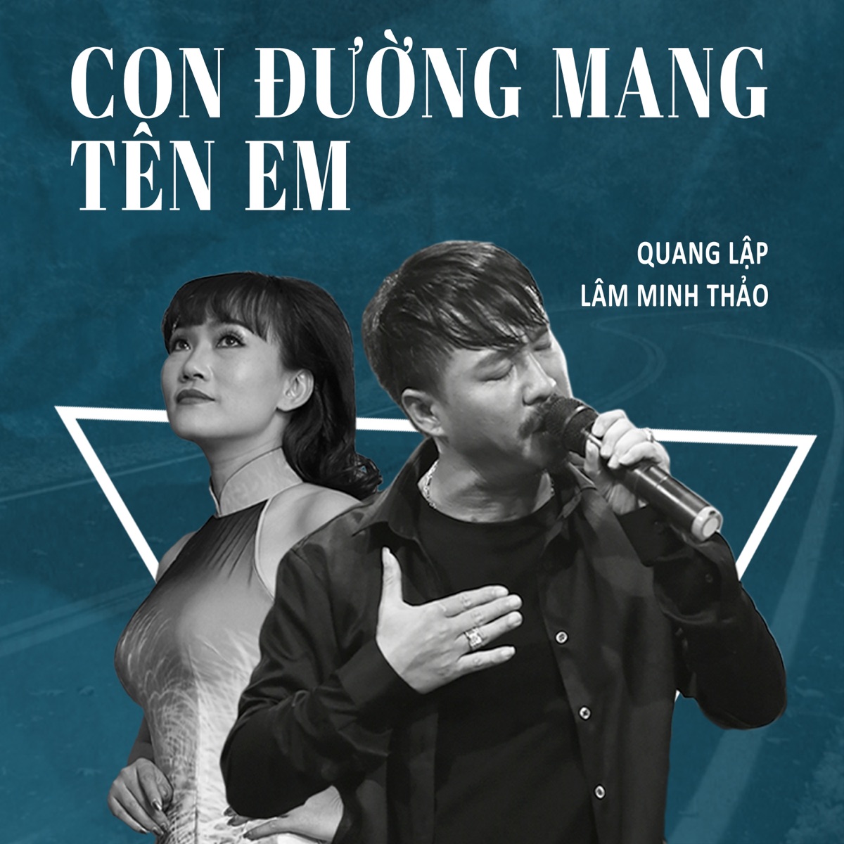 Quang Lập & Lâm Minh Thảo - Con Đường Mang Tên Em