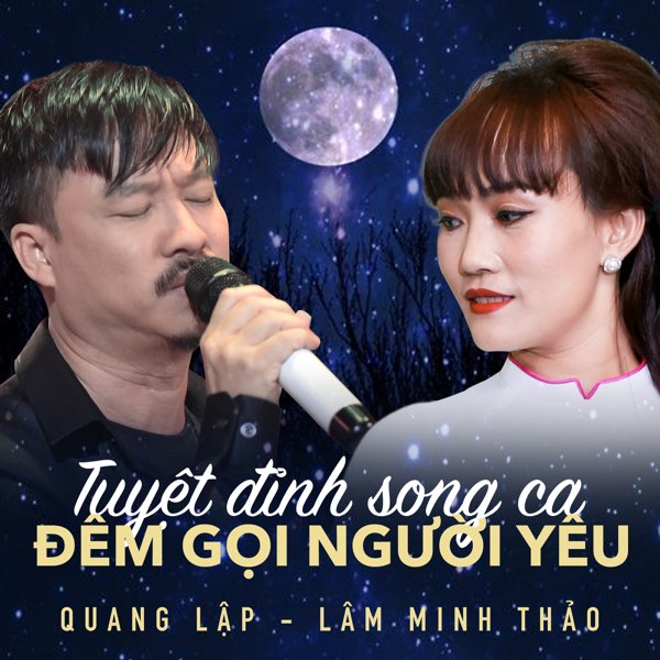 Quang Lập & Lâm Minh Thảo - Tuyệt đỉnh song ca - Đêm gọi người yêu