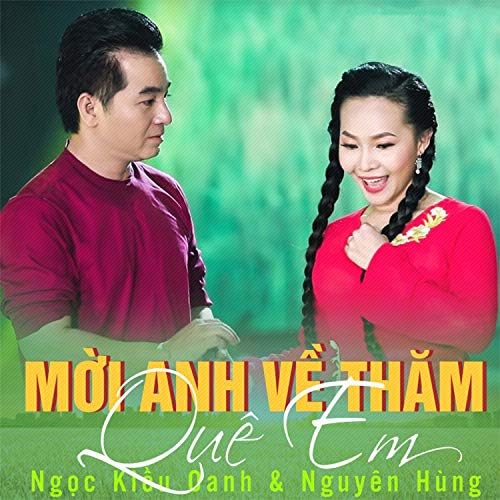 Ngọc Kiều Oanh - Mời anh về thăm quê em