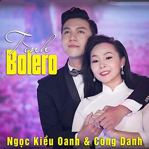 Ngọc Kiều Oanh - Tình Bolero