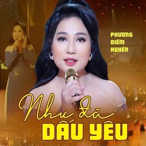 Phương Diễm Huyền - Như Đã Dấu Yêu