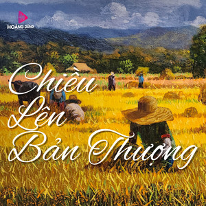 Hoàng Dũng - Chiều Lên Bản Thượng