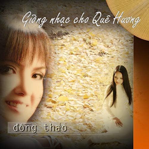 Đồng Thảo - Giòng Nhạc Cho Quê Hương